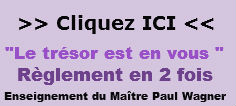  Enseignement de Paul Wagner : Le trésor est en vous : Règlement en 2 fois