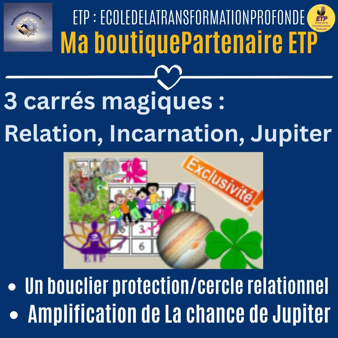 Carrés magiques, amis, relation, communiquation, protection + chance Jupiter ETP-MGK