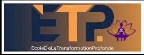ecoledelatransformationprofonde ETP MGK